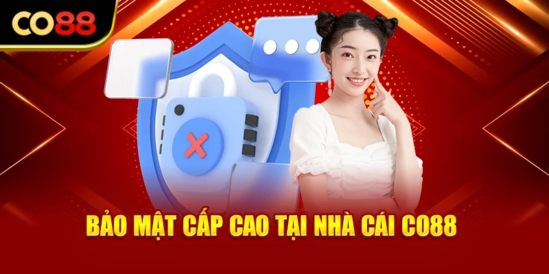 Bảo mật cấp cao tại nhà cái Co88