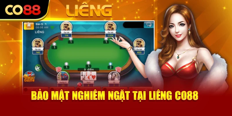 Bảo mật nghiêm ngặt tại Liêng Co88
