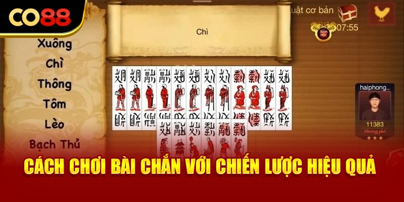 Cách chơi bài chắn với chiến lược hiệu quả