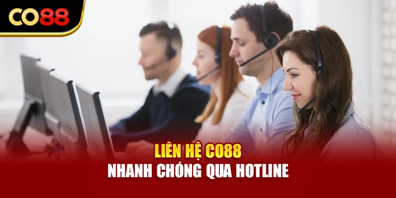Liên hệ CO88 nhanh chóng qua hotline