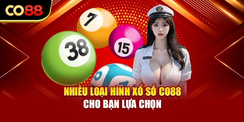 Nhiều loại hình xổ số Co88 cho bạn lựa chọn