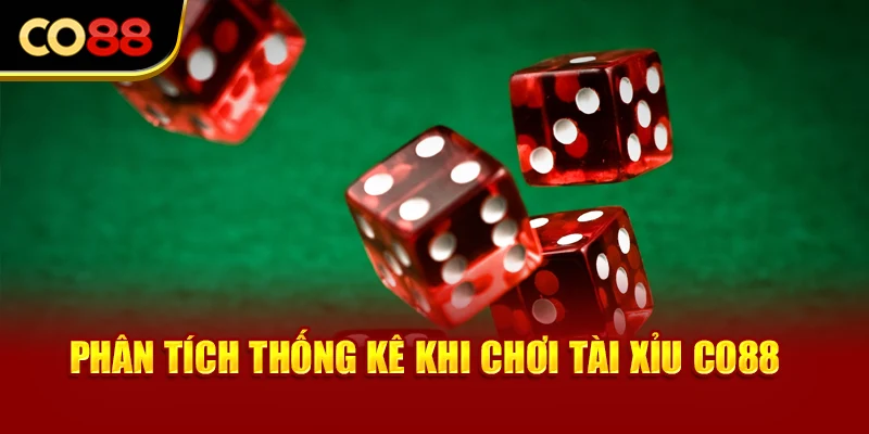 Phân tích thống kê khi chơi Tài Xỉu Co88