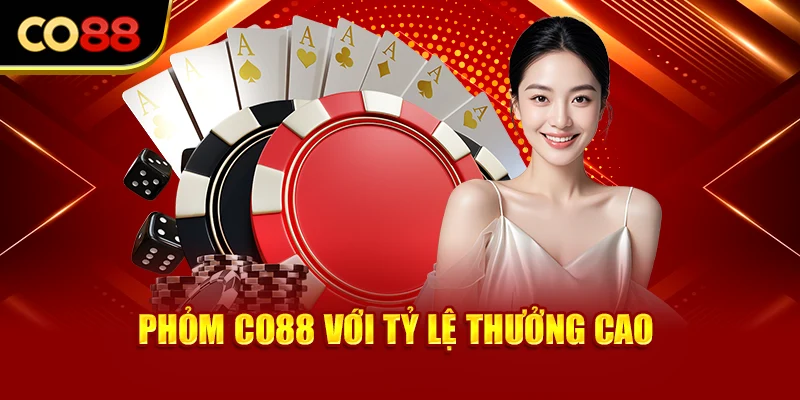 Phỏm Co88 với tỷ lệ thưởng cao