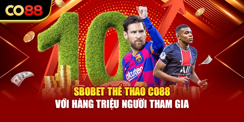 SBOBET thể thao Co88 với hàng triệu người tham gia