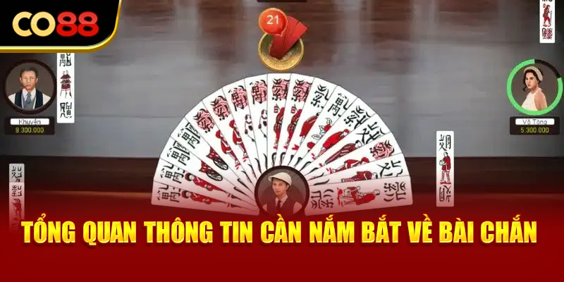 Tổng quan thông tin cần nắm bắt về bài chắn